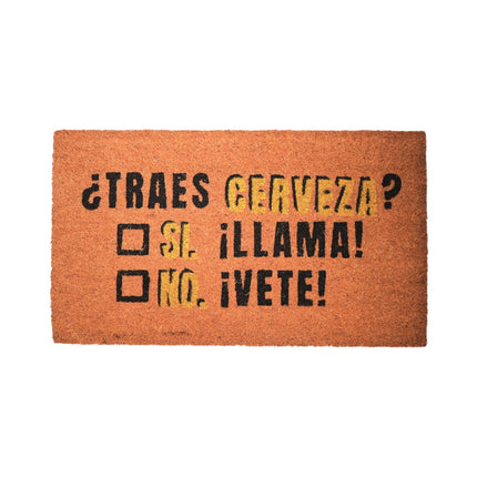 Felpudo Coco Frase Divertida “¿Traes cerveza? Sí, llámame / No, ¡vete!” 70x40 cm - Fibra de coco natural con base antideslizante PVC | Alfombrilla entrada interior/exterior protegido